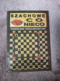 Szachowe co nieco podręcznik nauka gry w szachy