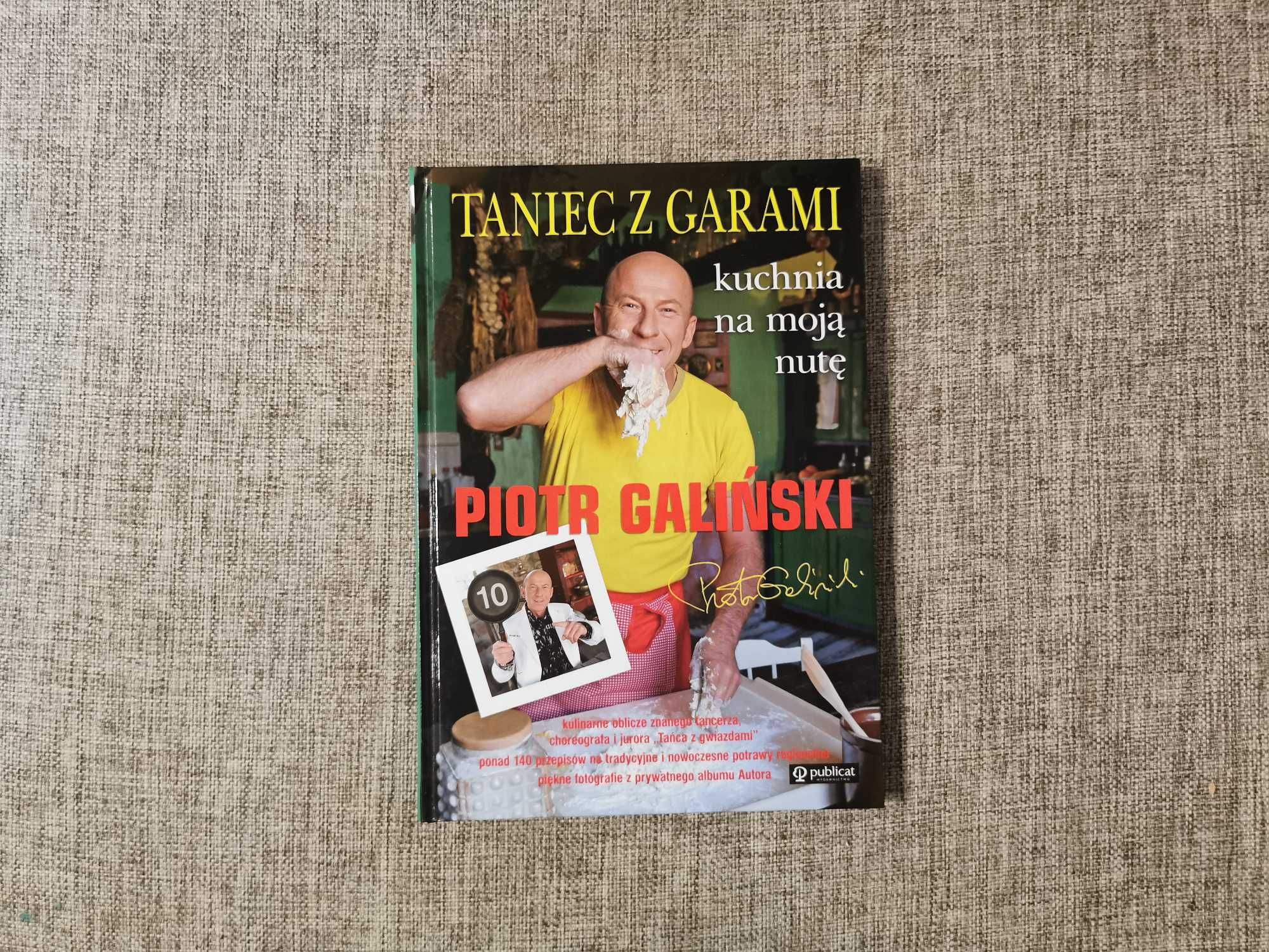 Taniec z Garami kuchnia na moją nutę - Piotr Galiński