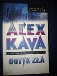 "Dotyk zła" Alex Kava stan dobry