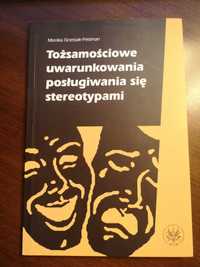 Tożsamościowe uwarunkowania posługiwania się stereotypami