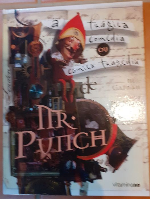 Neil Gaiman: Mr. Punch Tragédia Cômica ou Comédia Trágica do Sr. Punch