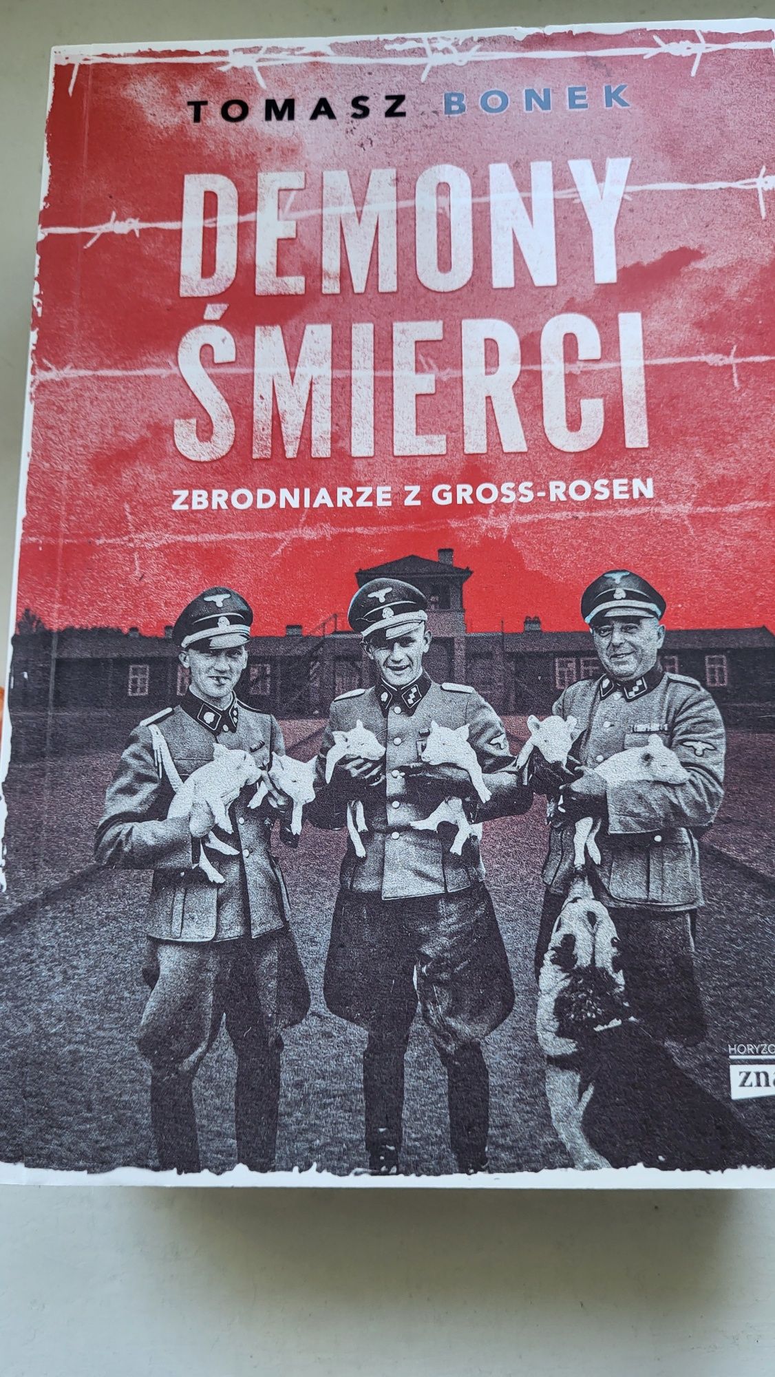 Tomasz Bonek  Demony śmierci zbrodniarze z Gross-Rosen