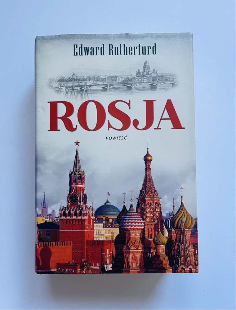 Edward Rutherfurd Nowy Jork Rosja Londyn