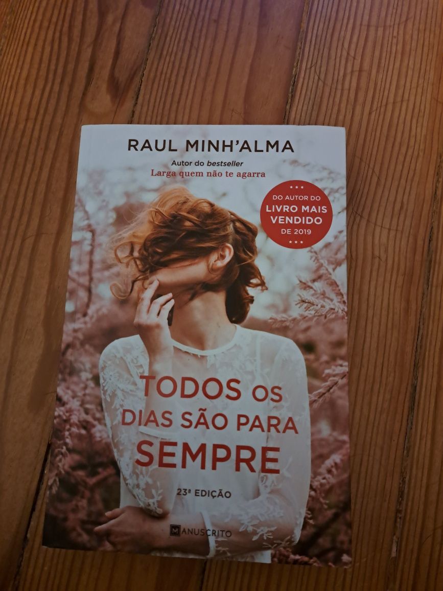 Todos os dias são para sempre de Raul Minh'alma