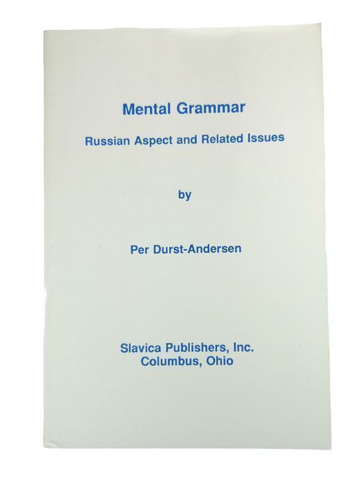 Mental Grammar Russian Aspect And Related Issues