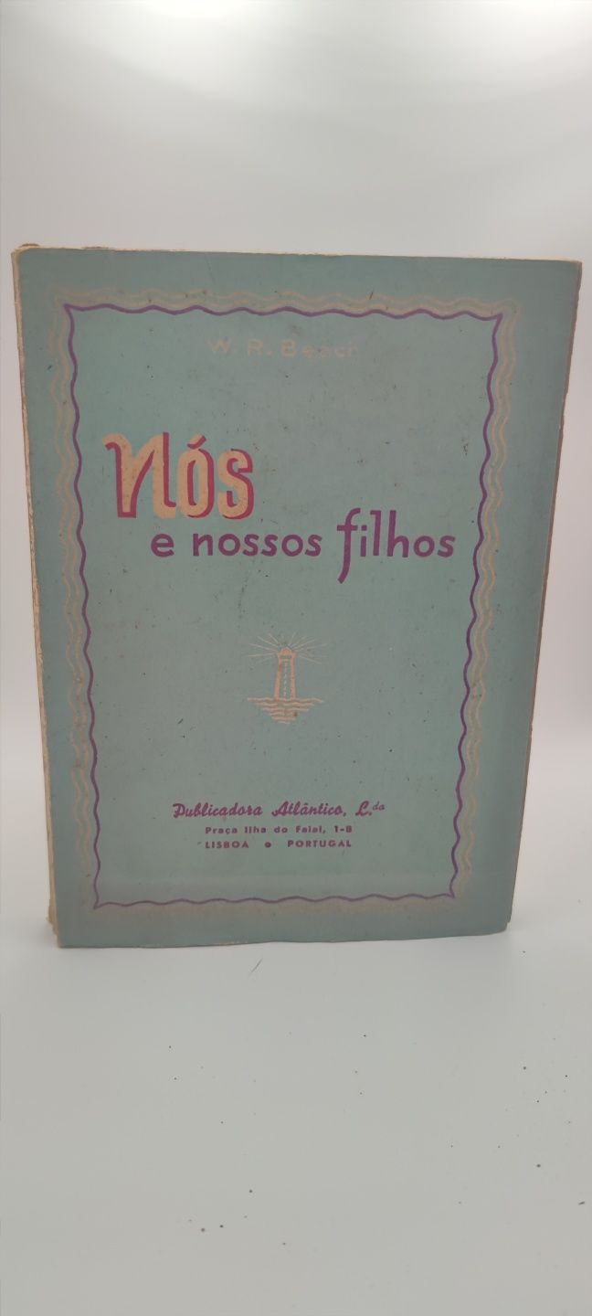 PA4 Livro - W. R. Beach - Nós e Nossos Filhos