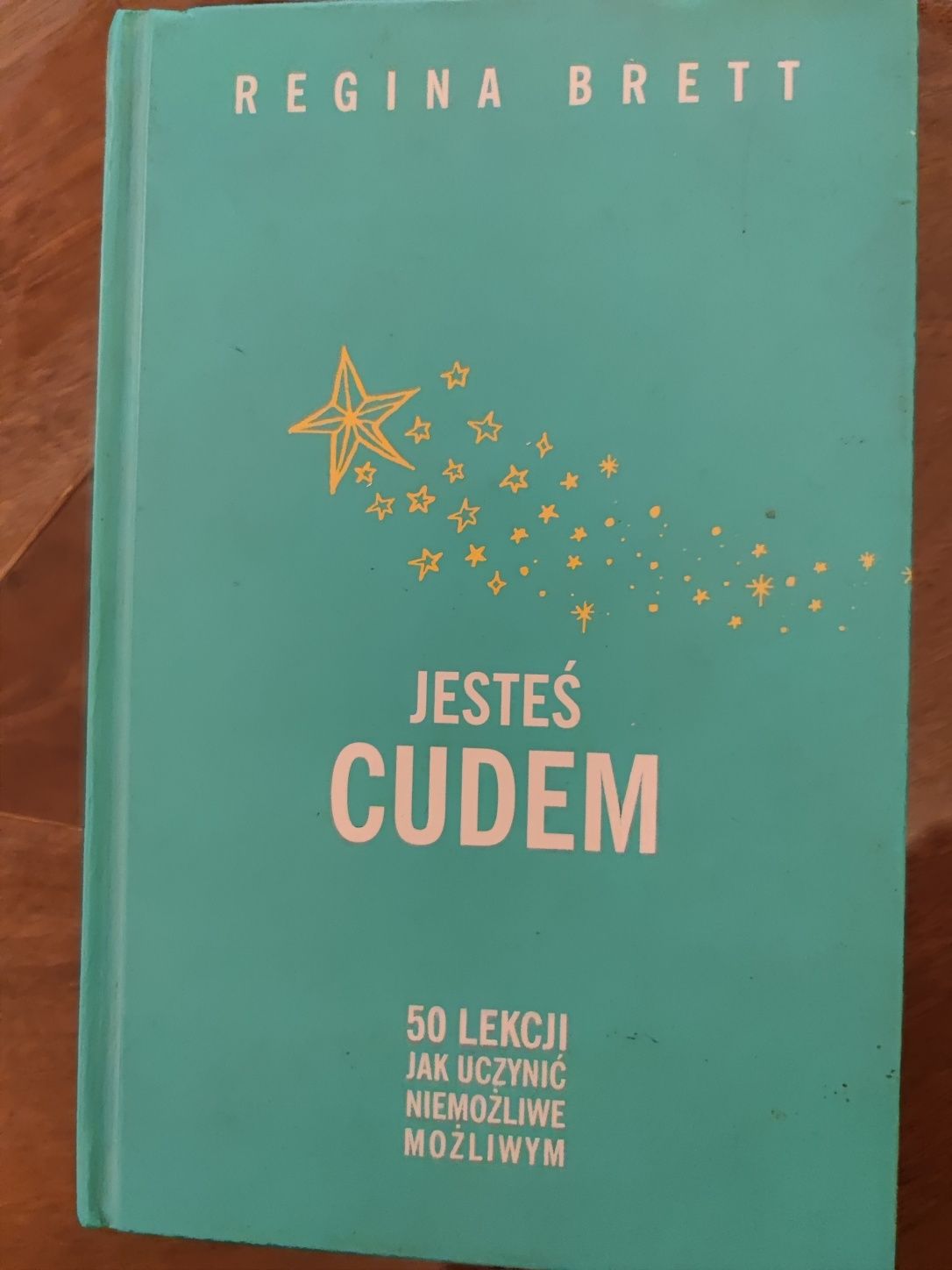 Jesteś cudem. Regina Brett. Bestseller