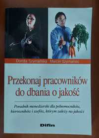 "Przekonaj pracowników do dbania o jakość"