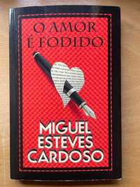 Livro "O Amor é Fodido" - Miguel Esteves Cardoso