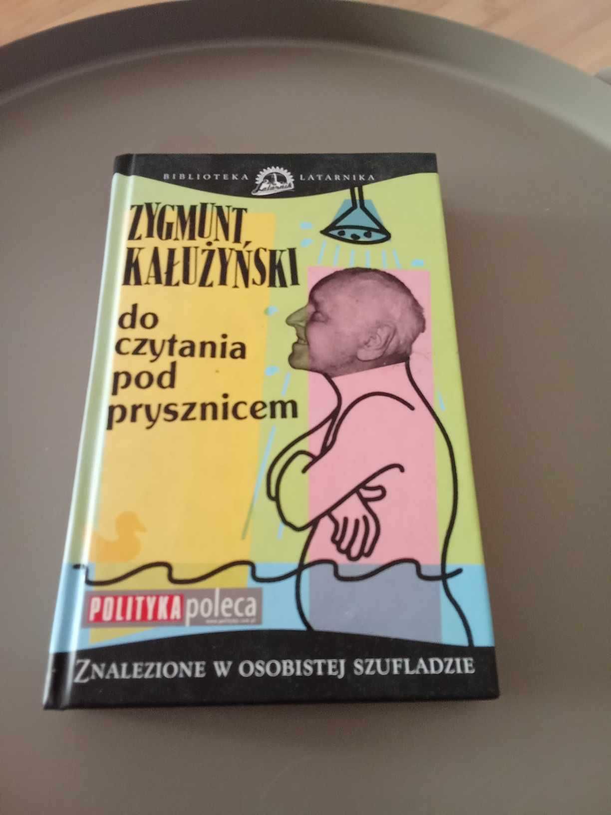 Do czytania pod prysznicem - Zygmunt Kałużyński