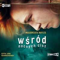 Wśród Nocnych Cisz Audiobook, Małgorzata Hayles