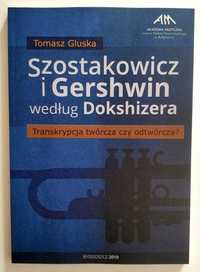 Szostakowicz i Gershwin według Dokshizera, Tomasz Gluska, NOWA! UNIKAT