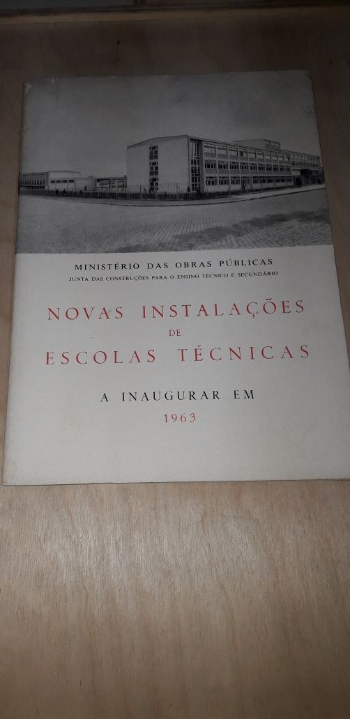 Novas Instalações de Escolas Técnicas a Inaugurar em (1962, 1963)