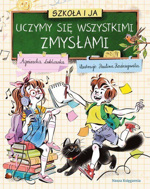 Szkoła I Ja Uczymy Się Wszystkimi Zmysłami Łubkowska Agnieszka