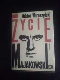 Życie Majakowskiego- Wiktor Woroszylski