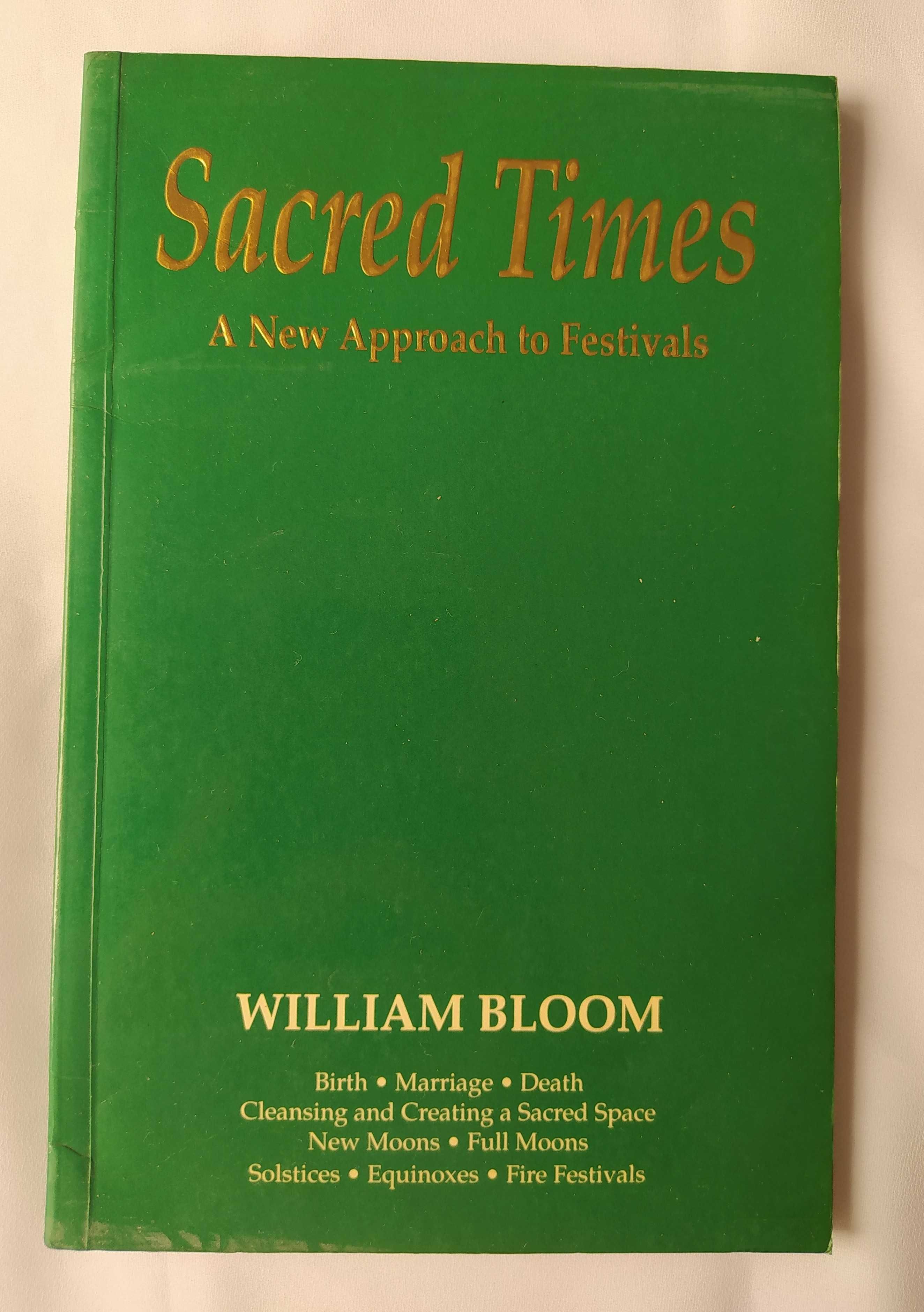 SACRED TIMES nowe podejście do festiwali – William Bloom