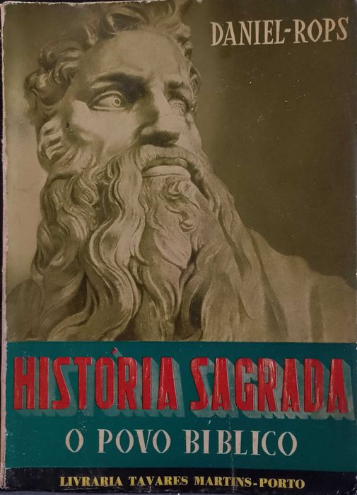 Daniel Rops - História Sagrada o Povo Bíblico