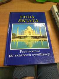 Cuda Świata. Przewodnik po skarbach cywiliazacji.