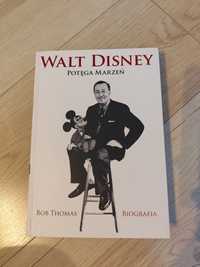 Walt Disney potęga marzeń bob Thomas Biografia