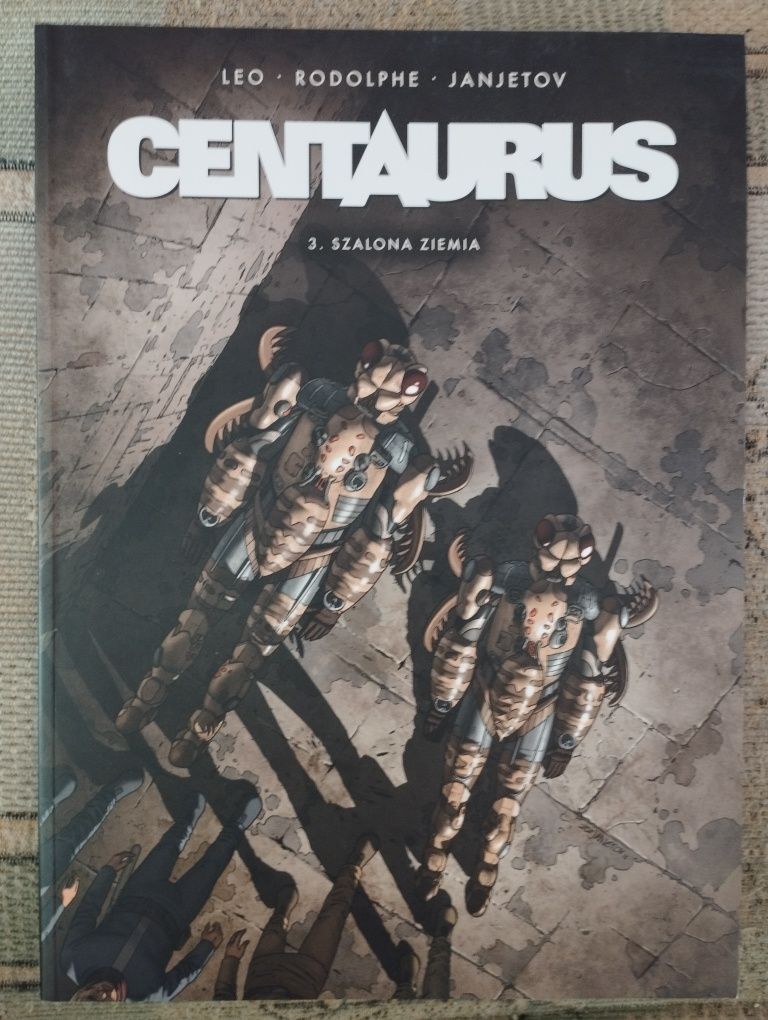 Centaurus tom 3 szalona ziemia