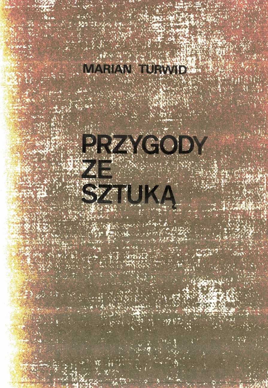 Przygody ze sztuką Marian Turwid