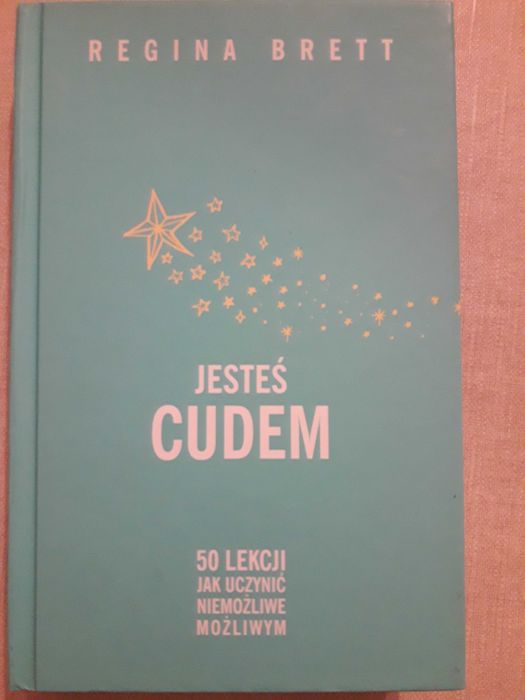 Jesteś cudem. Regina Brett