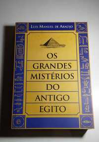 Os Grandes Mistérios do Antigo Egito - Luís Manuel de Araújo