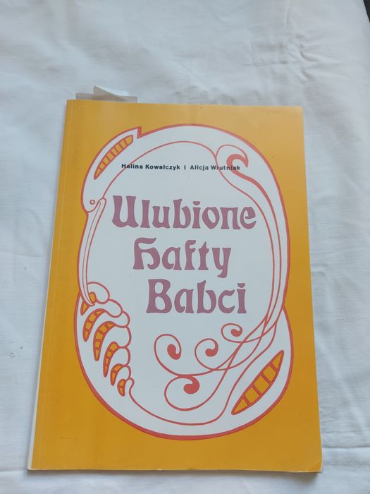 Ulubione hafty Babci Halina Kowalczyk Książka