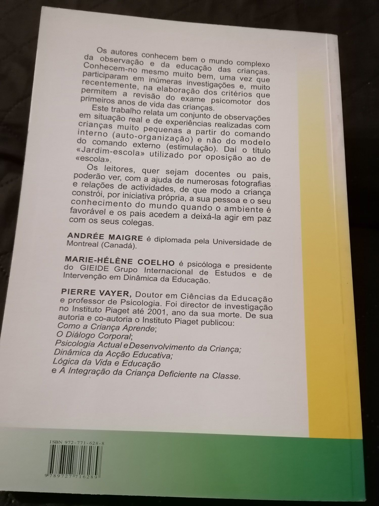 Livros "O diálogo corporal" e "O Jardim-escola"