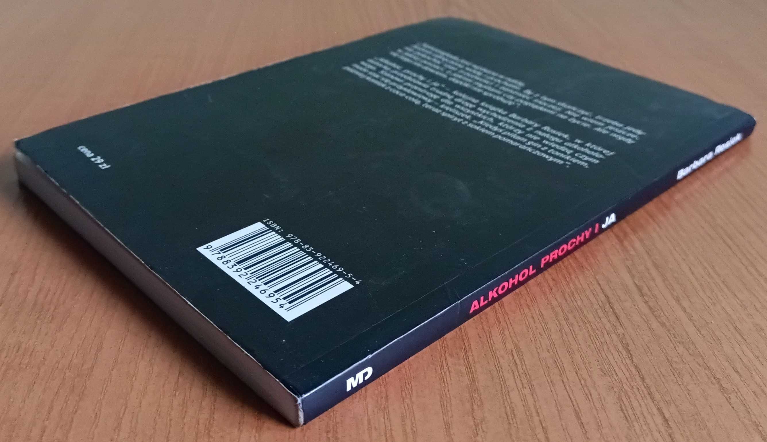 Barbara Rosiek "Alkohol, prochy i ja"