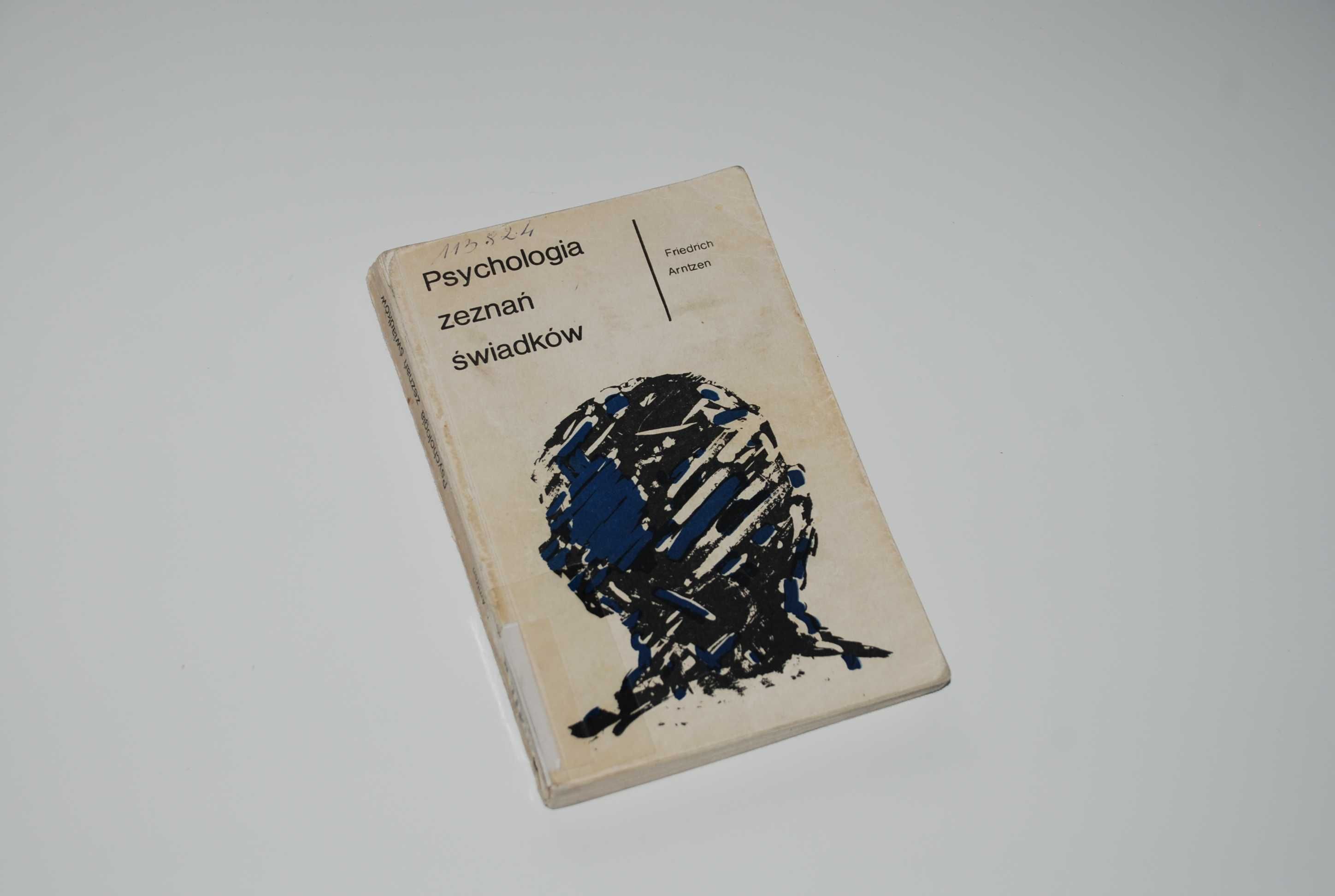 Psychologia zeznań świadków - Friedrich Arntzen db!