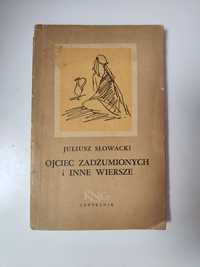 Ojciec zadżumionych i inne wiersze - Juliusz Słowacki "