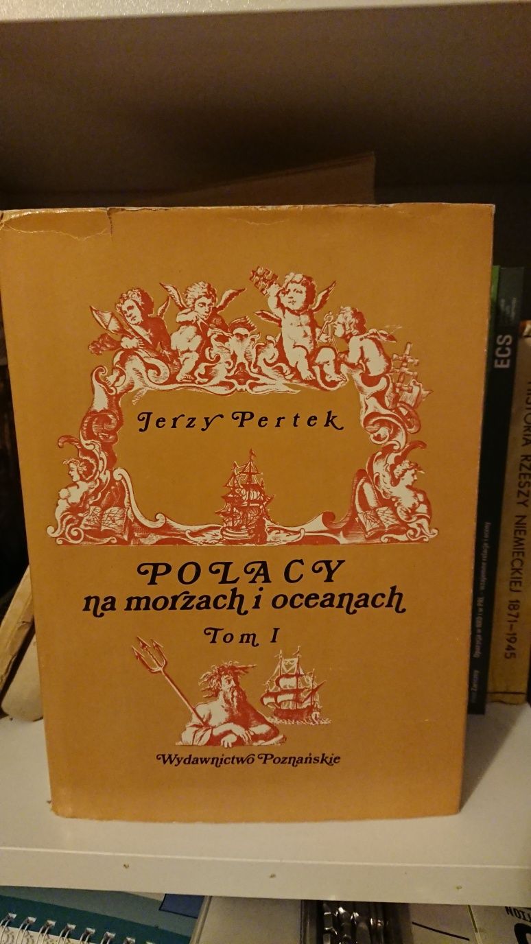 Polacy na morzach i oceanach. Tom 1 - Jerzy Pertek