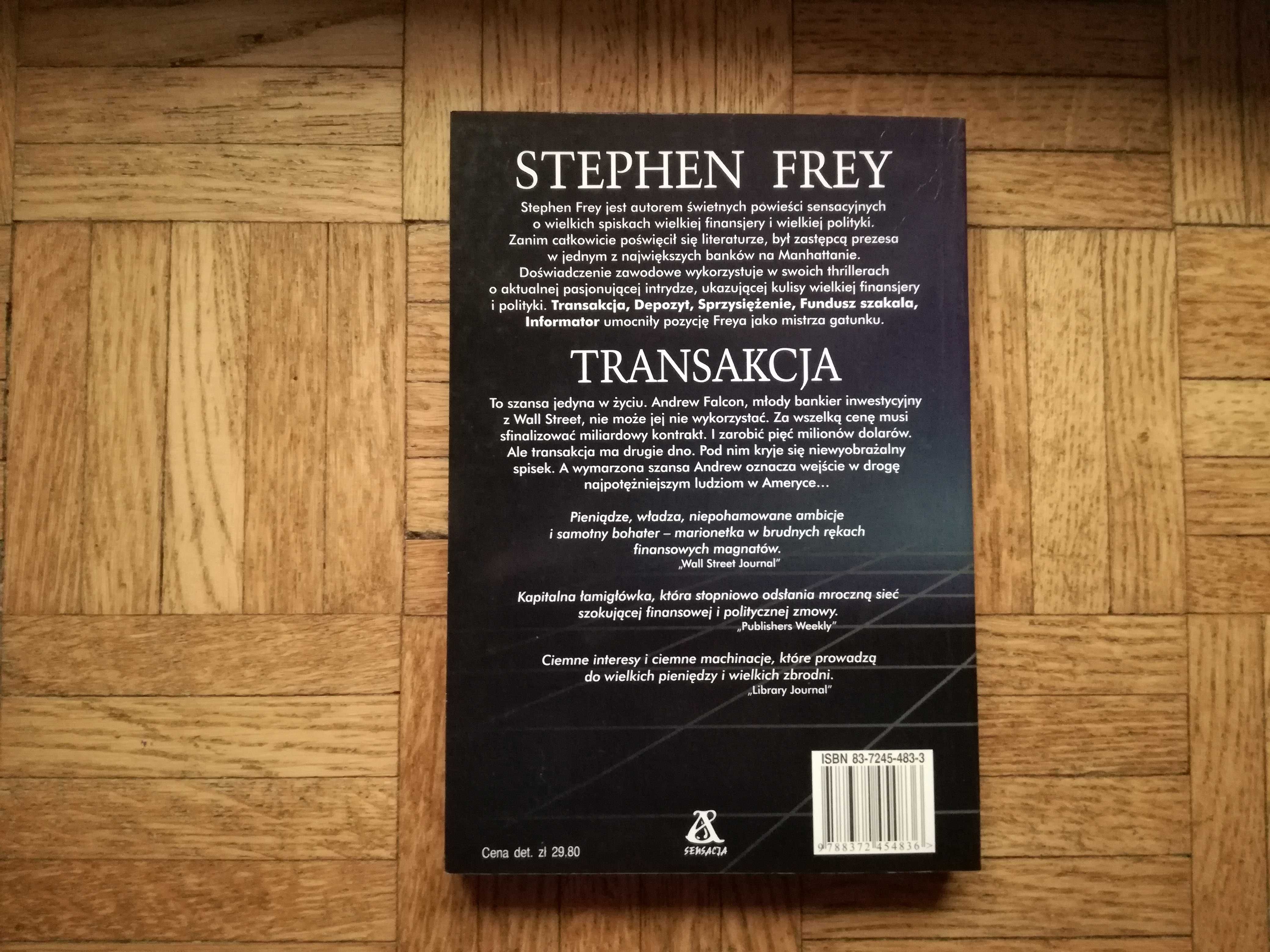Transakcja, Stephen Frey