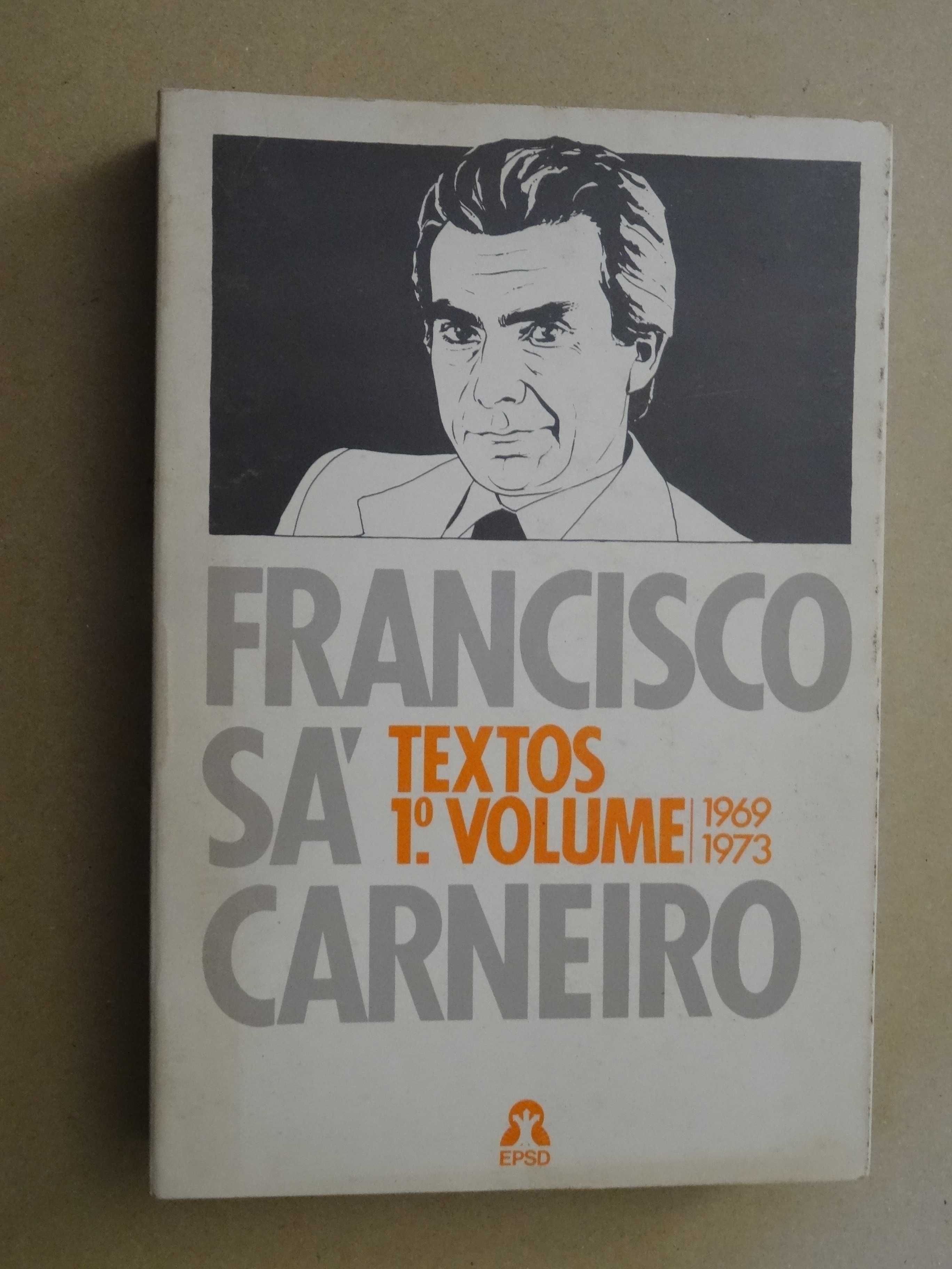 Francisco Sá Carneiro - Textos - 1ª Volume