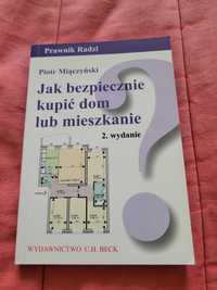 Piotr Miączyńśki - Jak bezpiecznie kupić dom lub mieszkanie