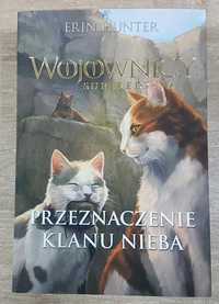 Wojownicy Przeznaczenie Klanu Nieba Erin Hunter Superedycja