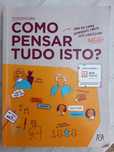 "Como pensar tudo isto?" 11ºano