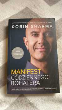 Robin Sharma Manifest codziennego bohatera