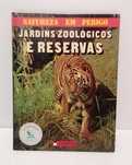 Livro - Jardins Zoológicos e Reservas (Natureza em Perigo)