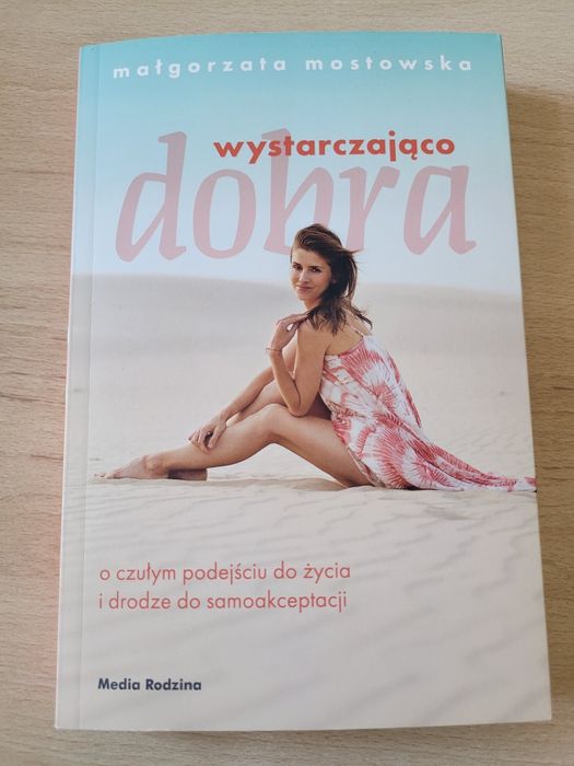 Wystarczająco dobra, Małgorzata Mostowska