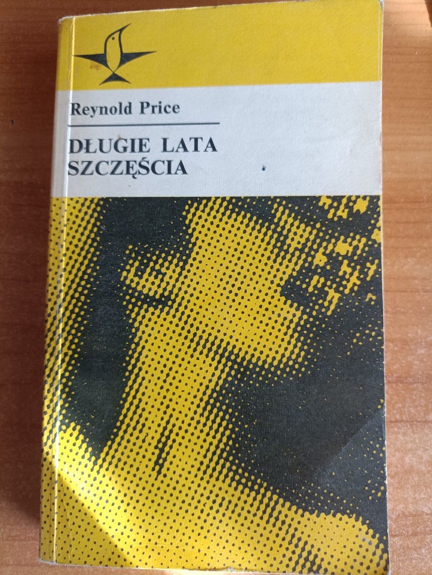 Reynold Price "Długie lata szczęścia"