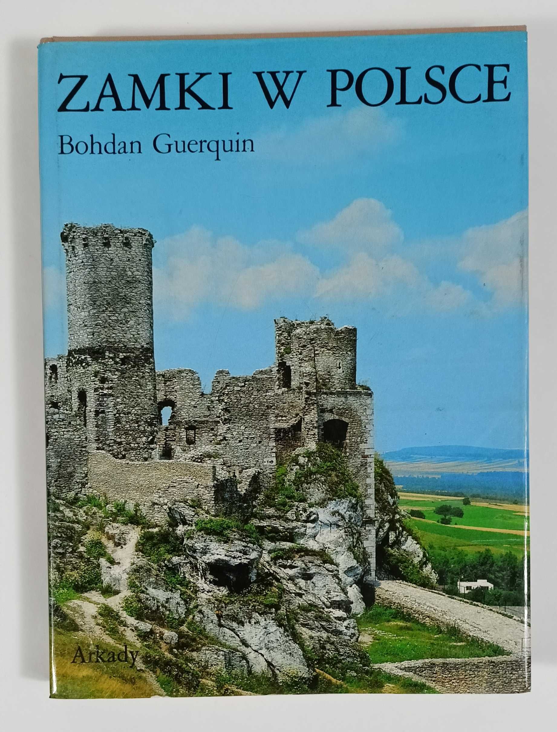 Zamki w Polsce. Bohdan Guerquin