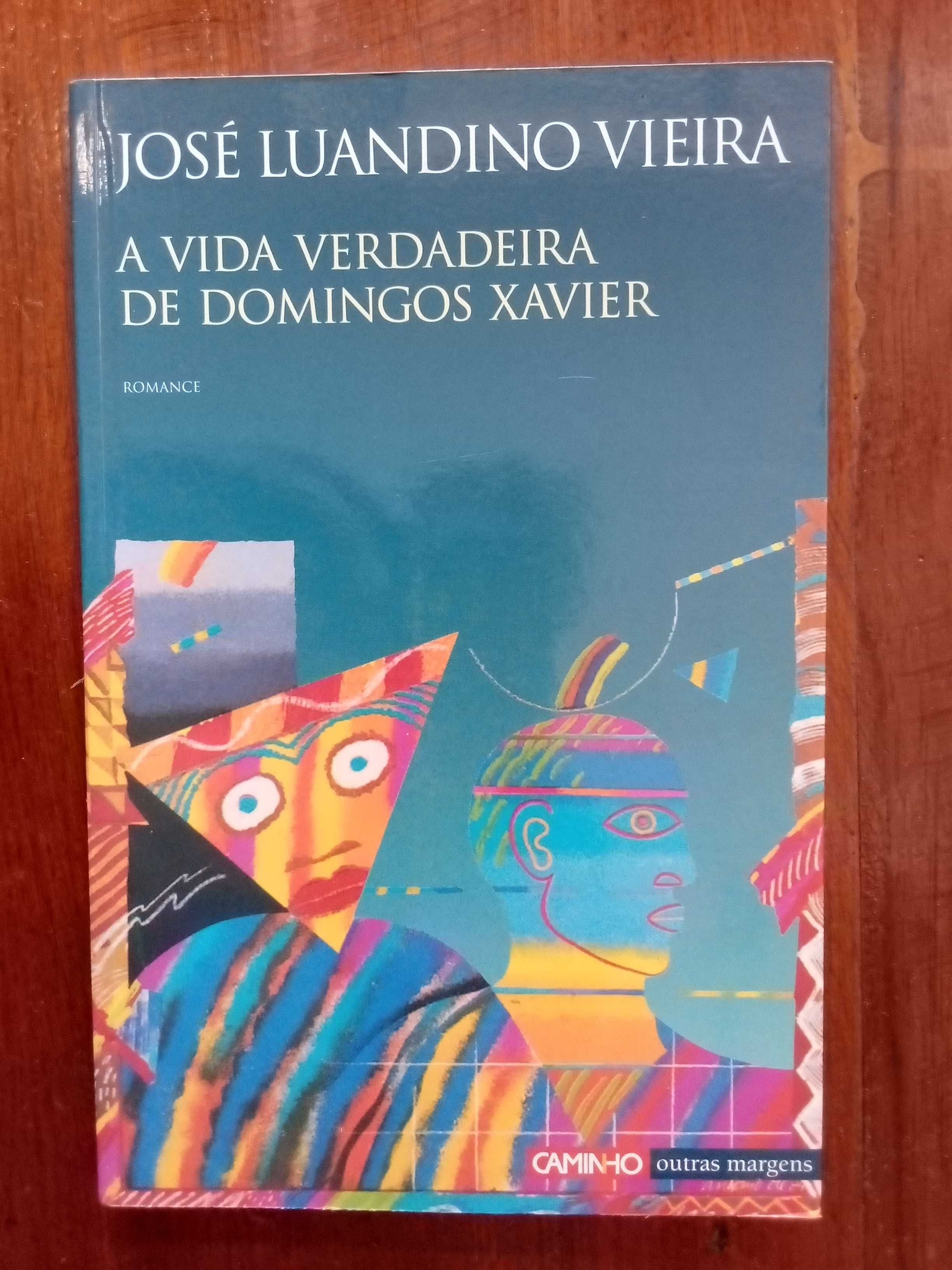 José Luandino Vieira - A vida verdadeira de Domingos Xavier