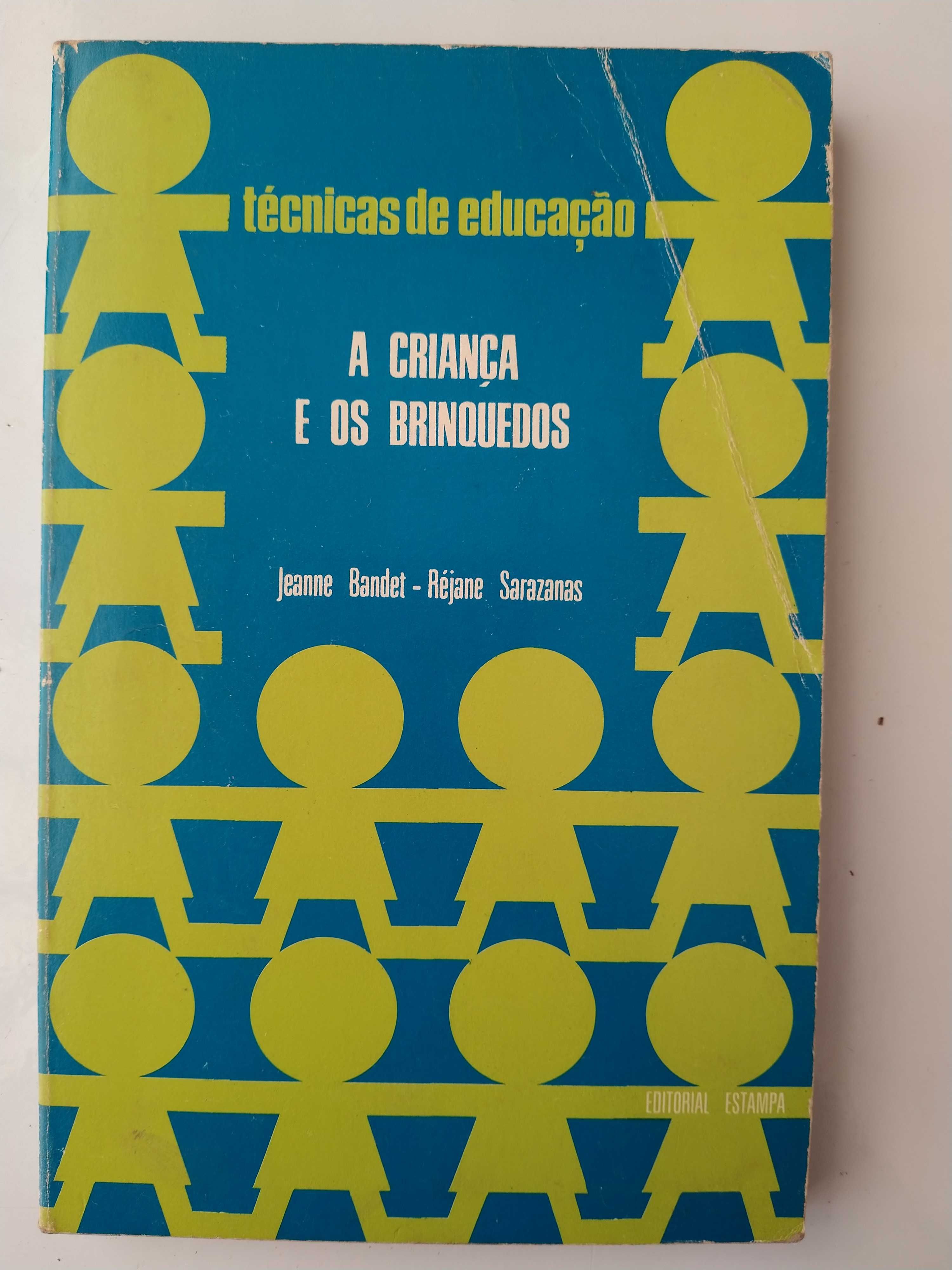 A Criança e os Brinquedos - Jeanne Bandet - Réjane Sarazanas