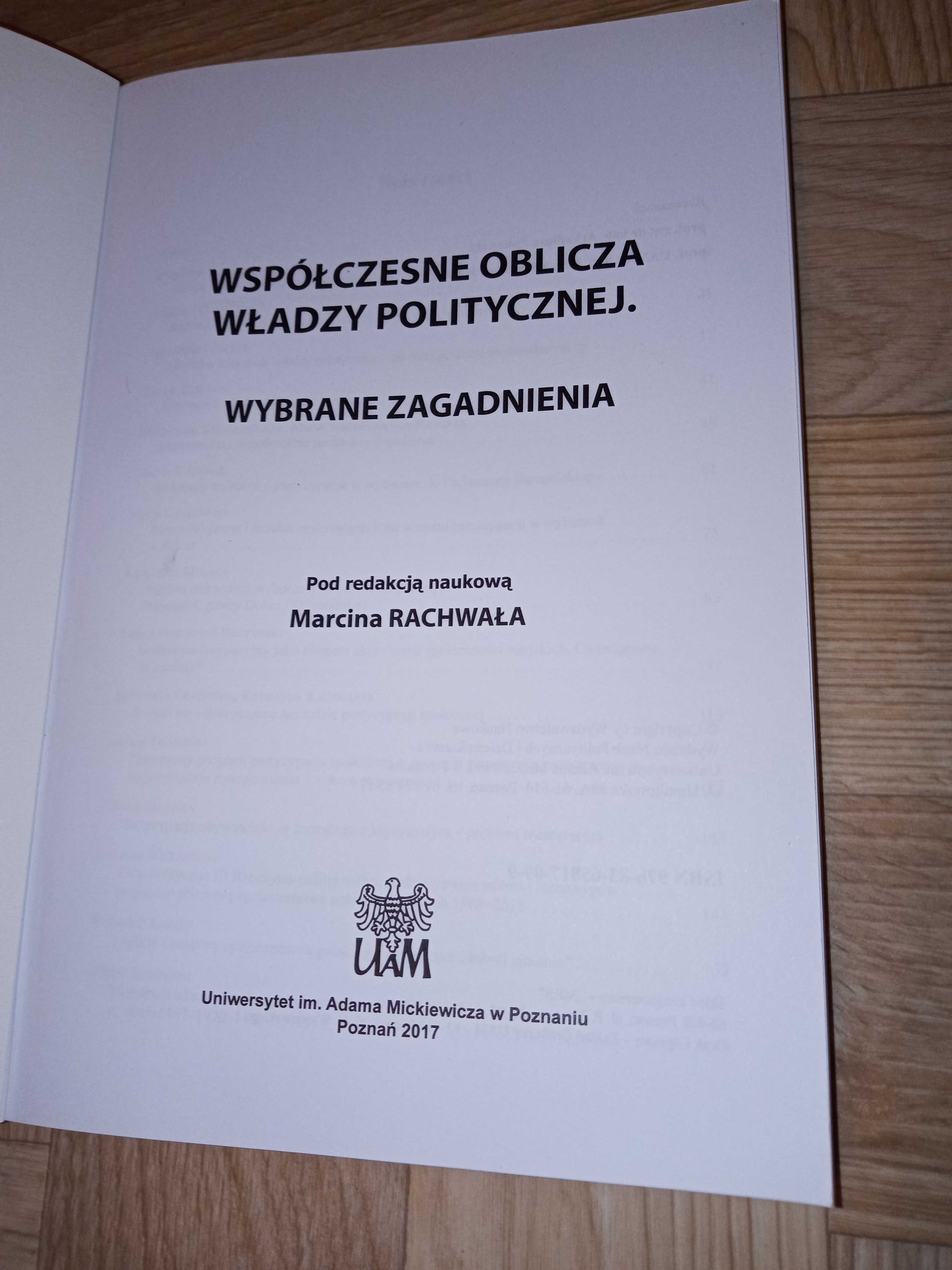 Współczesne oblicza władzy politycznej. M.Rachwała. UAM