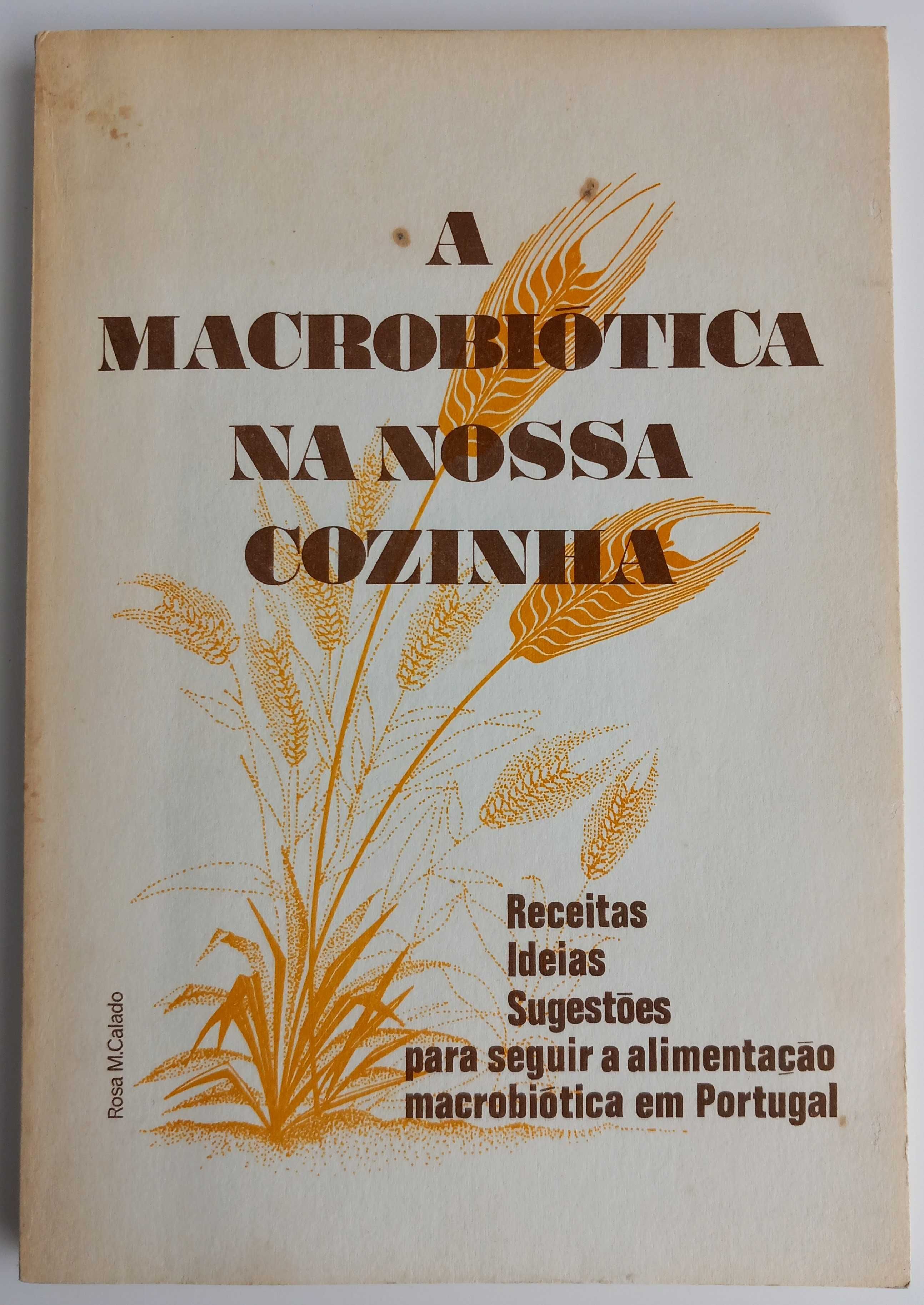 Livro A Macrobiótica na nossa cozinha de Rosa Calado  [Portes Inc.]