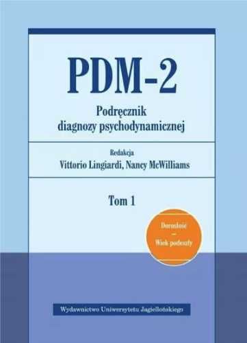 PDM - 2. Podręcznik diagnozy psychodynamicznej T.1 - red. Nancy McWil