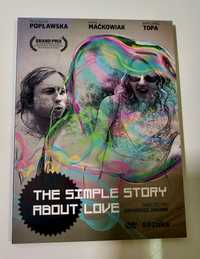 The Simple Story about Love Popławska Maćkowiak Tobą film dvd