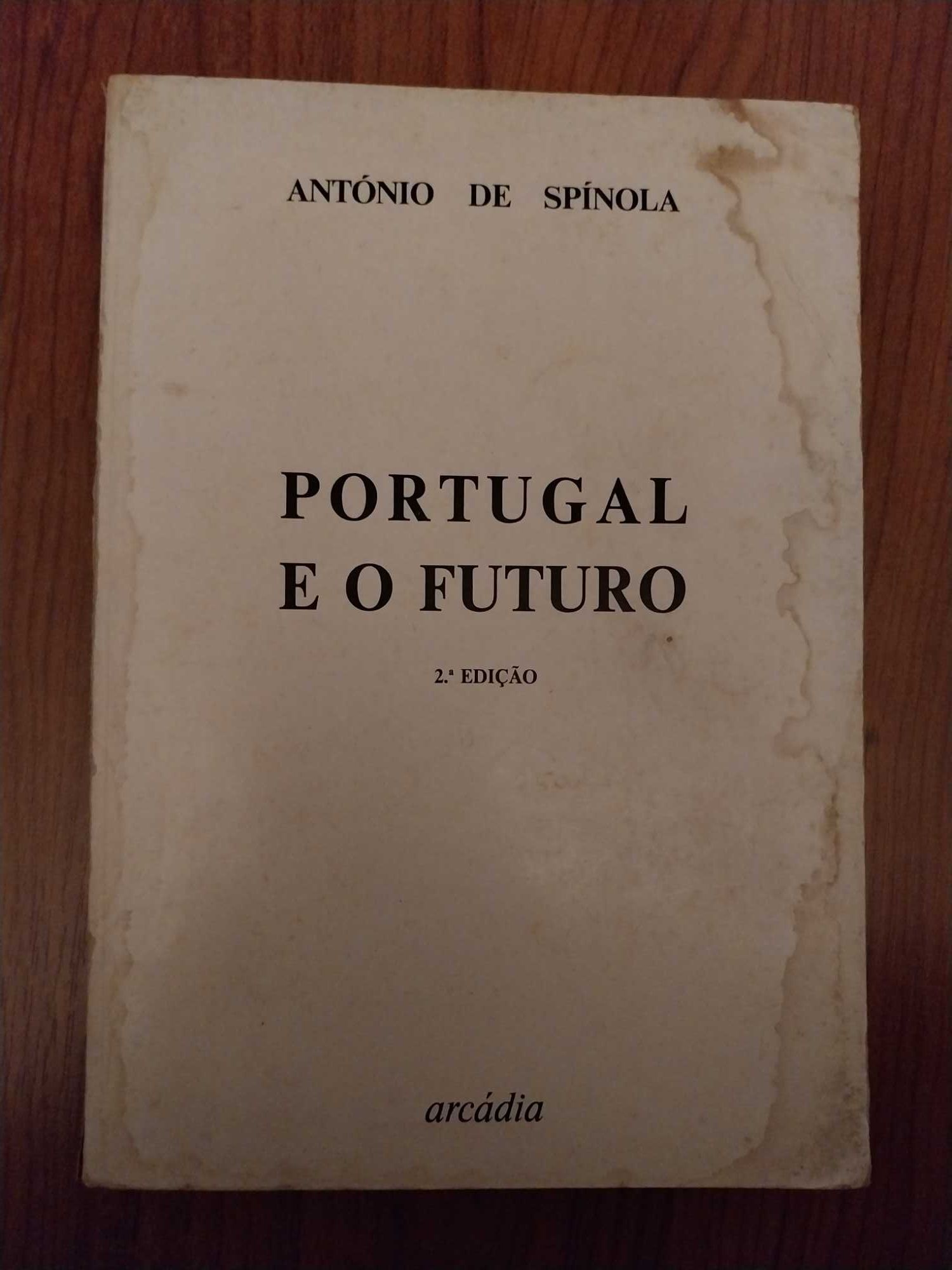 Portugal e o Futuro - António de Spínola